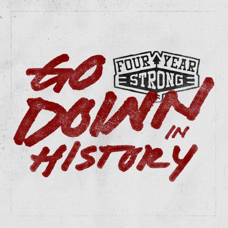 Picture of Four Year Strong - Go Down In History