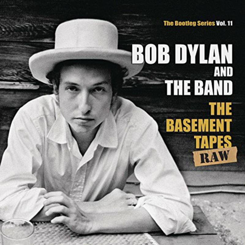 Picture of Bob, & The Band Dylan - Basement Tapes Raw: The Bo