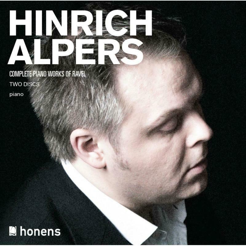 Picture of Hinrich Alpers - HINRICH ALPERS:Complete Ravel Piano Works
