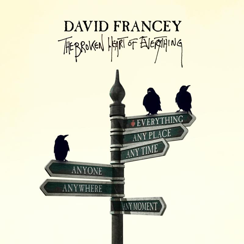 Picture of David Francey - The Broken Heart Of Everything