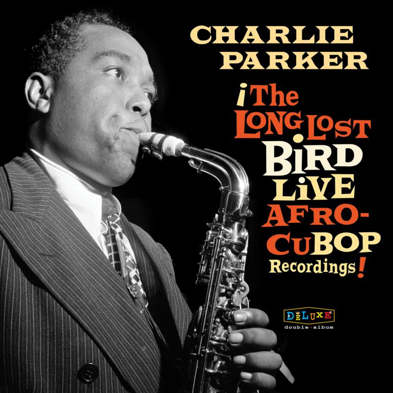 Picture of Charlie Parker - Afro Cuban Bop - The Long Lost Bird Live Recordings