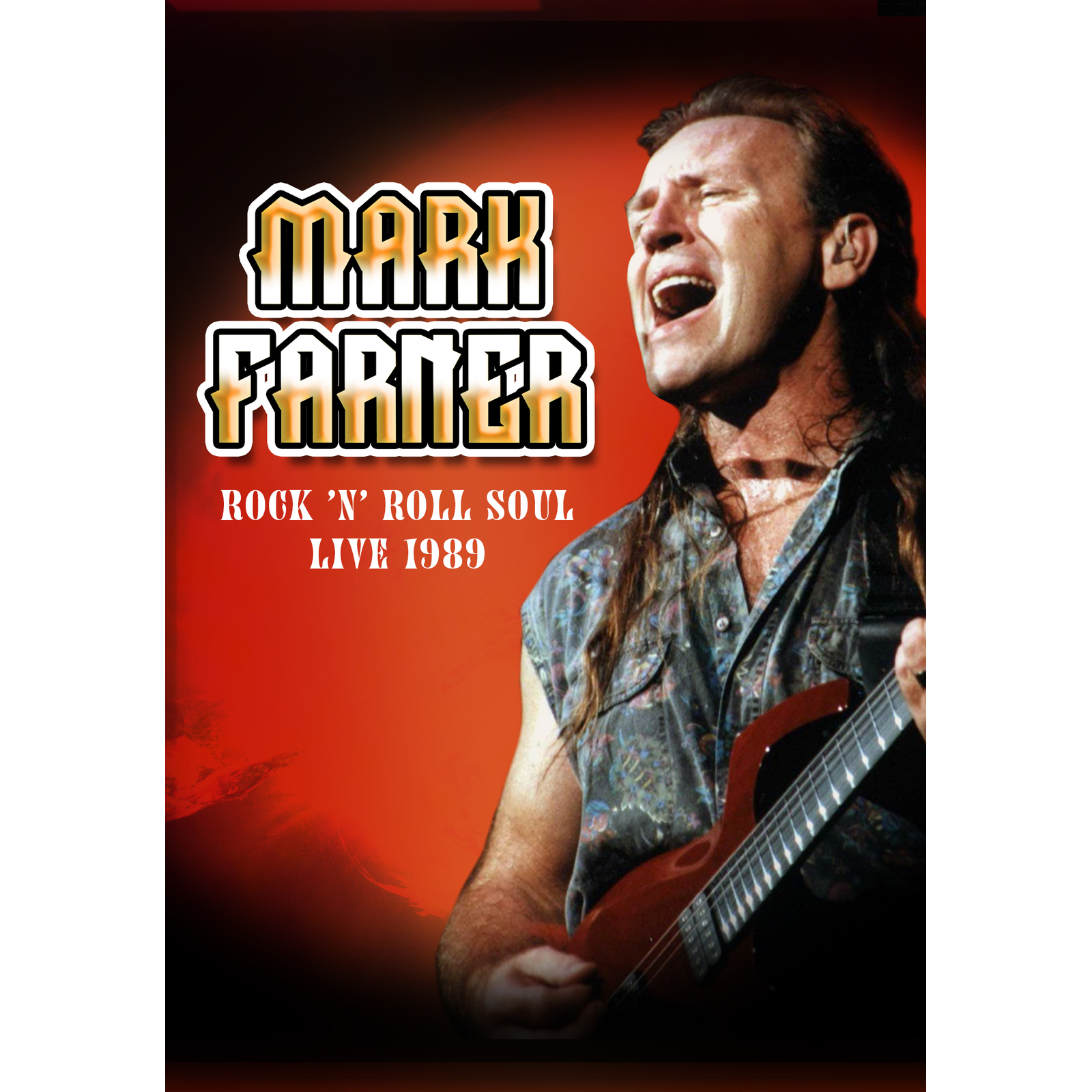 Picture of Mark Farner - Rock 'n Roll Soul: Live, August 20, 1989