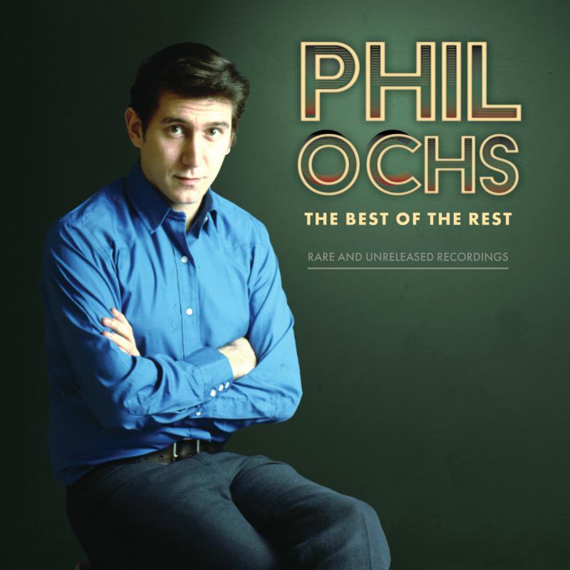 Picture of Phil Ochs - Best of the Rest: Rare and Unreleased Recordings