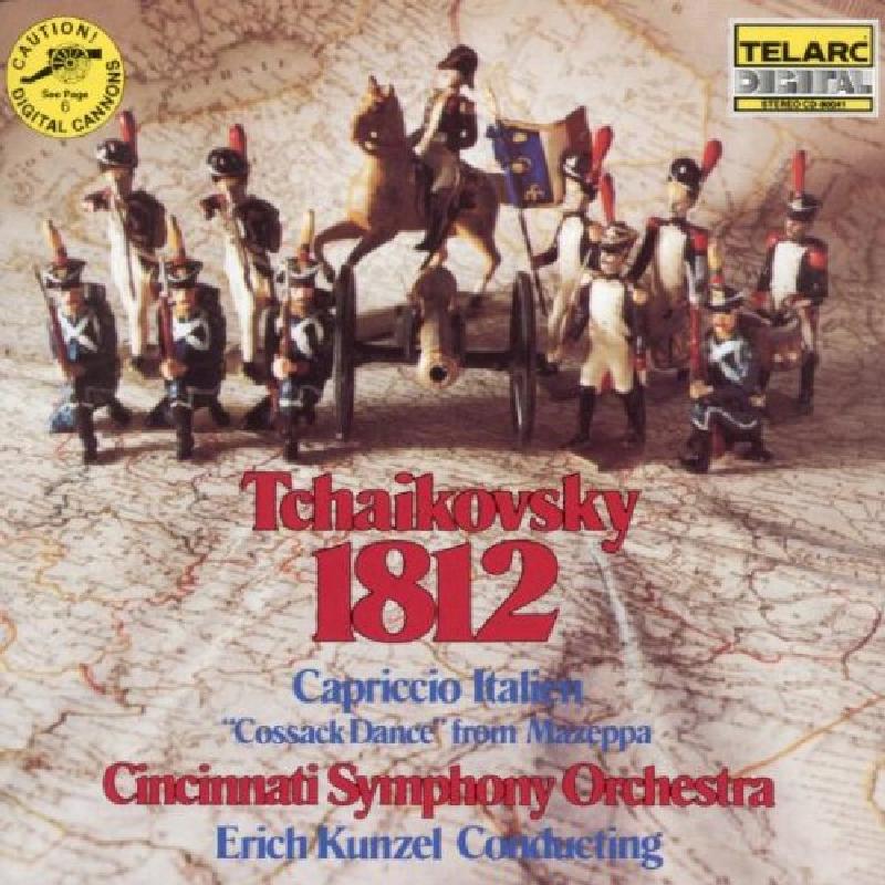 Picture of Cincinnati Symphony Orchestra & Erich Kunzel - Tchaikovsky: 1812; Capriccio Italien; Cossack Dance