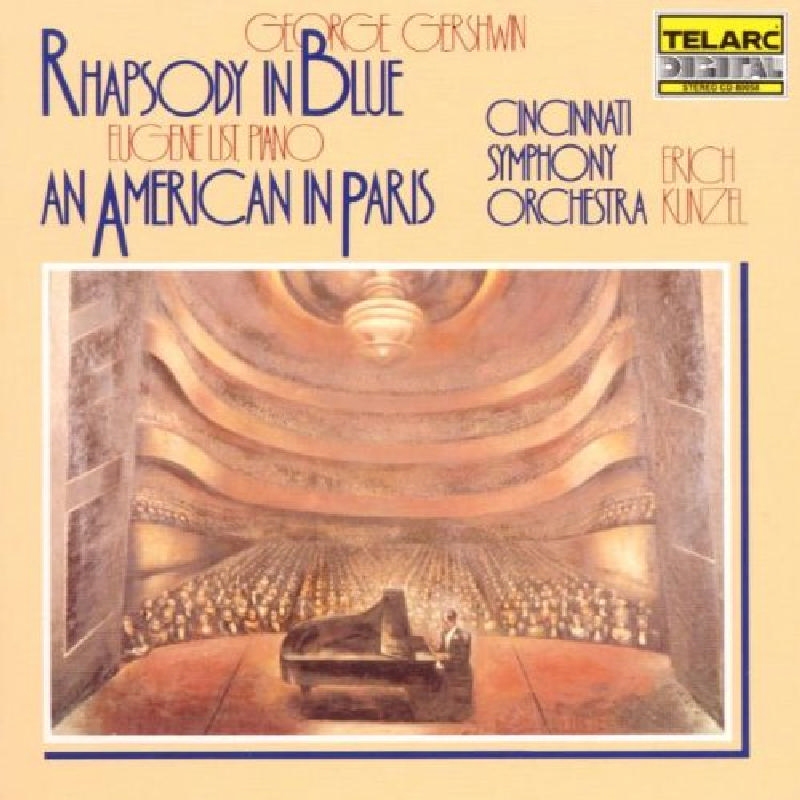 Picture of Cincinnati Pops Orchestra & Erich Kunzel - Gershwin: Rhapsody in Blue; An American in Paris
