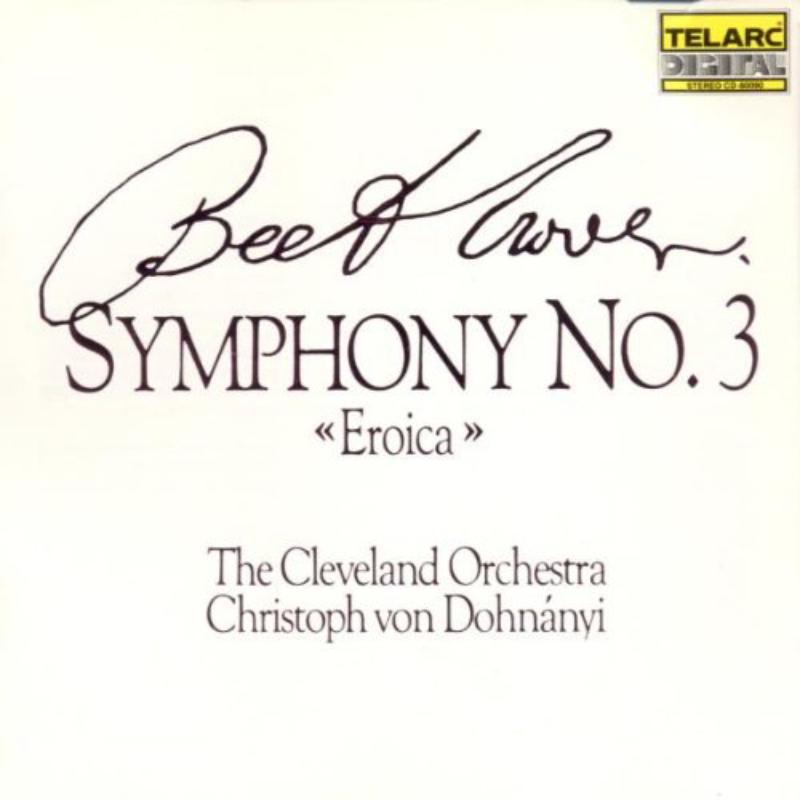 Picture of The Cleveland Orchestra & Christoph von Dohnanyi - Beethoven: Symphony No. 3 Eroica