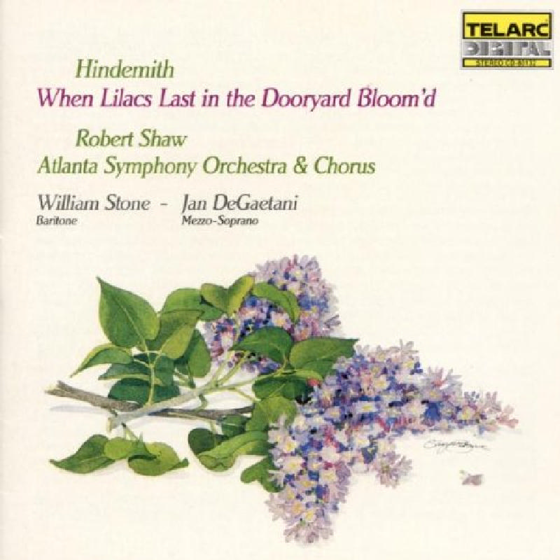 Picture of Robert Shaw - Paul Hindemith: When Lilacs Last in the Dooryard Bloom'd