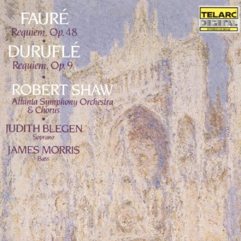 Picture of Robert Shaw - Faure: Requiem, Op.48; Durufle: Requiem, Op.9