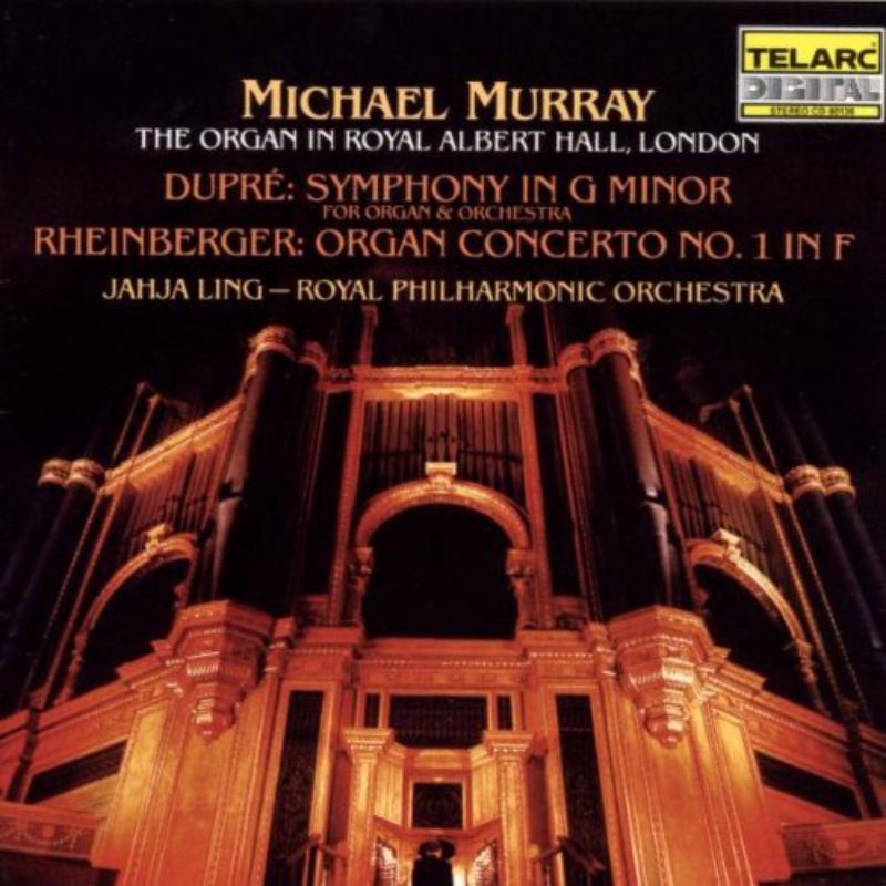 Picture of Michael Murray - Dupre: Symphony In G minor; Rheinberger: Organ Concerto No. 1 In F