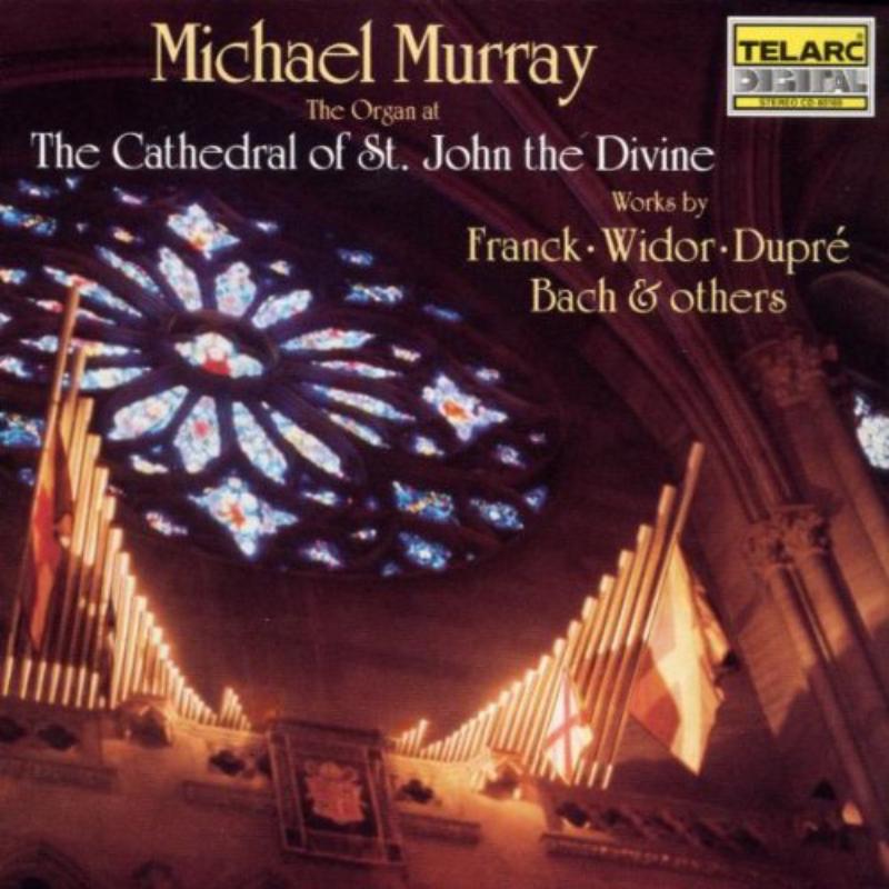 Picture of Michael Murray - Works By Franck, Widor, Dupre, Bach & Others
