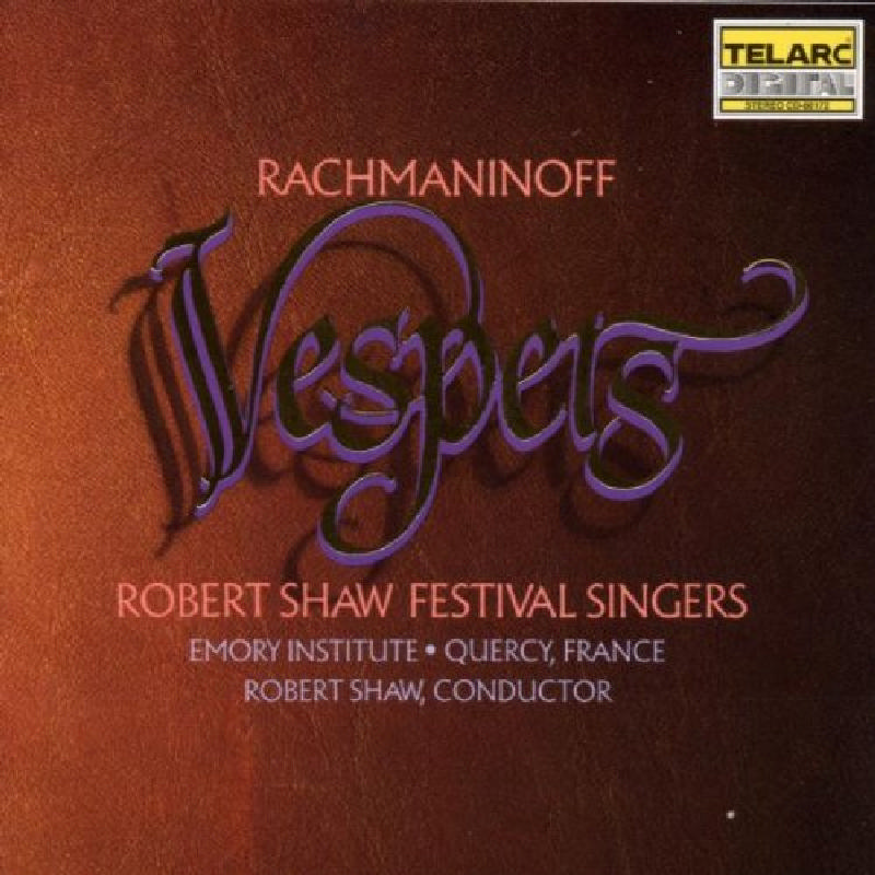 Picture of Robert Shaw - Sergei Rachmaninoff: Vespers