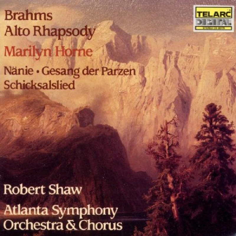 Picture of Robert Shaw - Brahms: Alto Rhapsody; Nanie; Gesang der Parzen; Schicksalslied