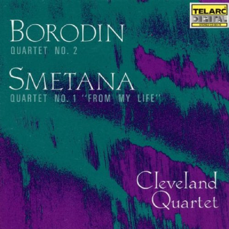 Picture of Cleveland Quartet - Borodin: Quartet No. 2; Smetana: Quartet No. 1 From My Life