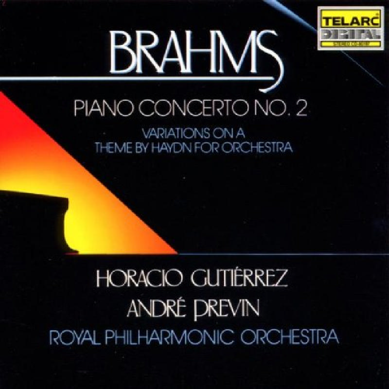 Picture of Royal Philharmonic Orchestra, Andre Previn & Horacio Gutierrez - Brahms: Piano Concerto No. 2; Haydn Variations