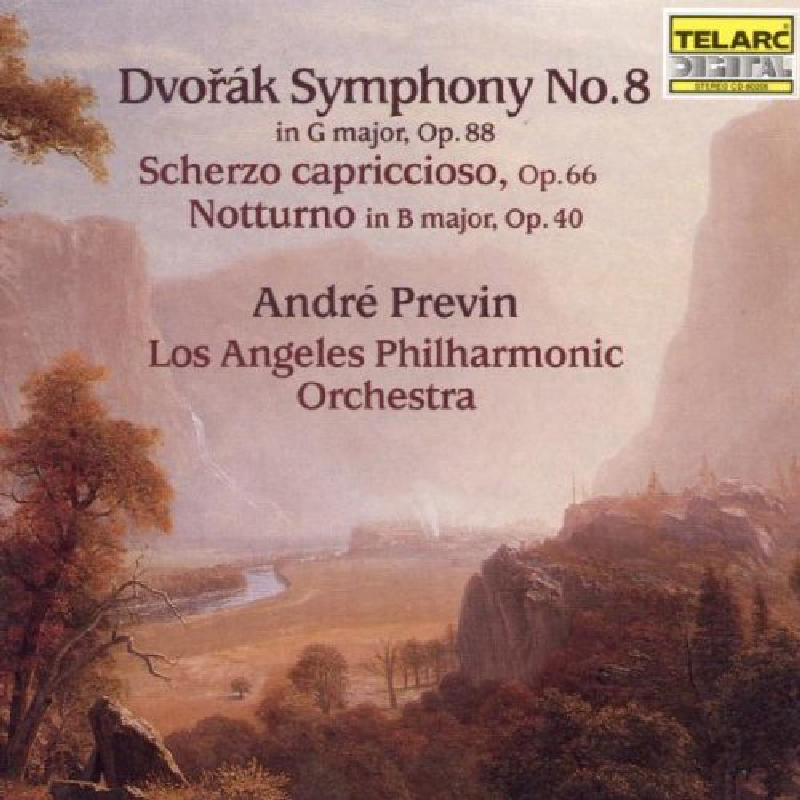 Picture of Los Angeles Philharmonic Orchestra & Andre Previn - Dvorak: Symphony No. 8; Scherzo capriccioso; Notturno
