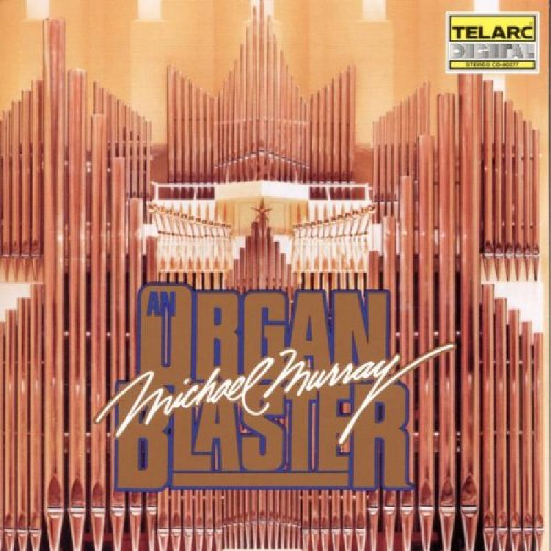 Picture of Michael Murray - An Organ Blaster