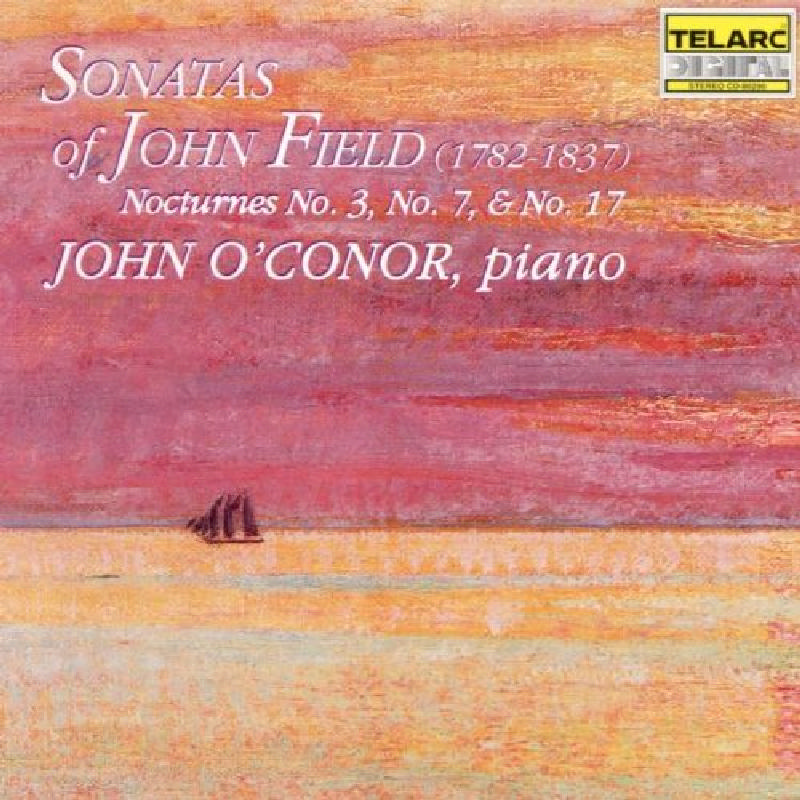 Picture of John O'Conor - Sonatas Of John Field