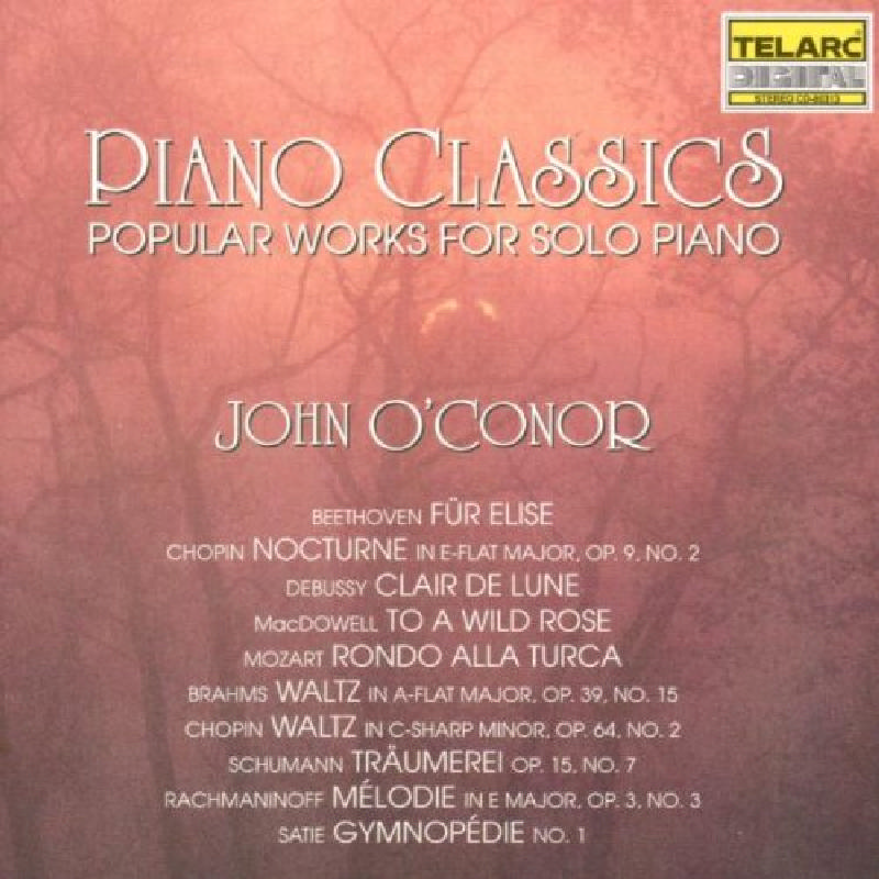 Picture of John O'Conor - Piano Classics: Popular Works For Solo Piano