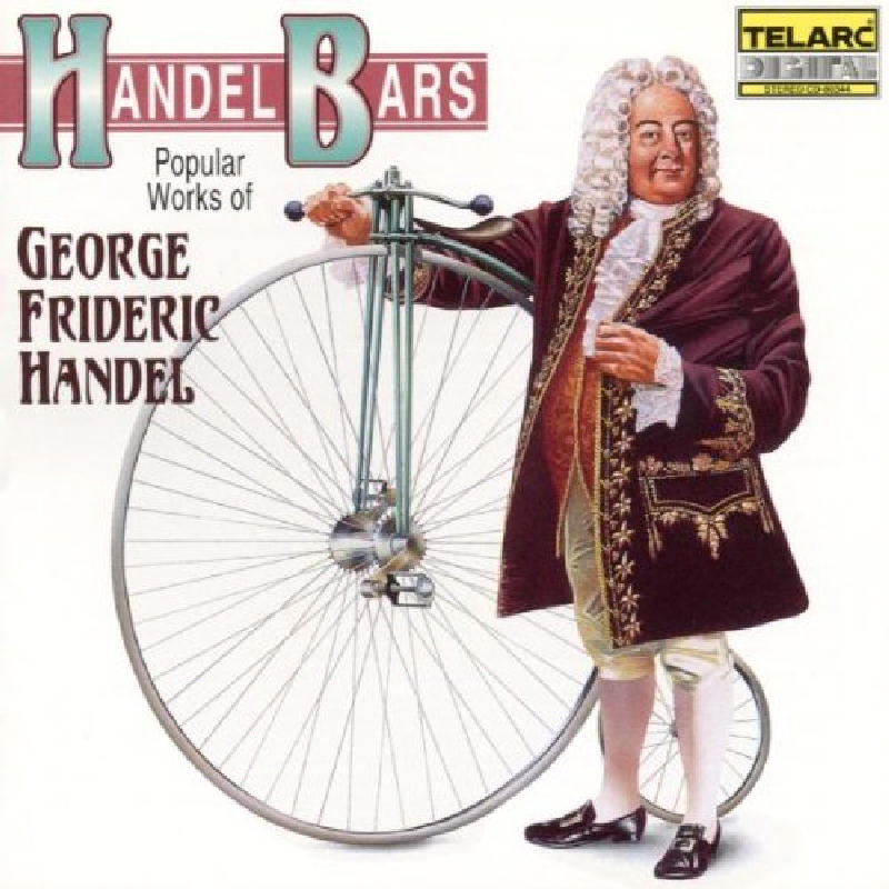 Picture of Various Artists - Handel Bars - Popular Works by George Frideric Handel