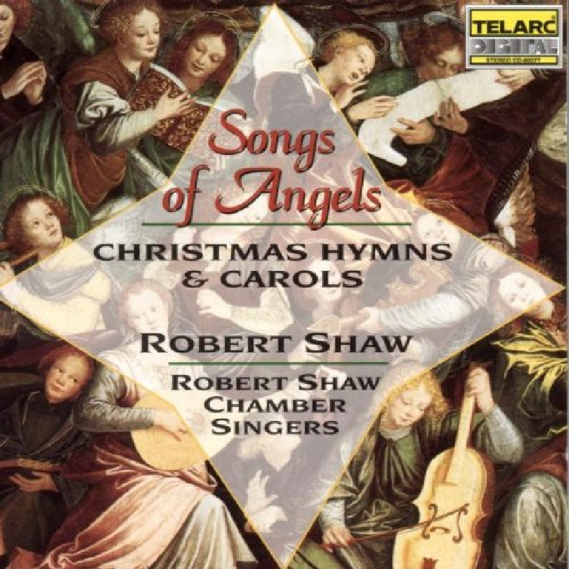 Picture of Robert Shaw - Songs of Angels: Christmas Hymns & Carols