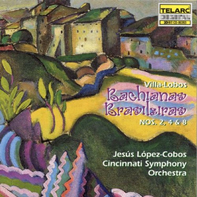 Picture of Cincinnati Symphony Orchestra & Jesus Lopez-Cobos - Villa-Lobos: Bachiana Brasileiras Nos. 2, 4 & 8