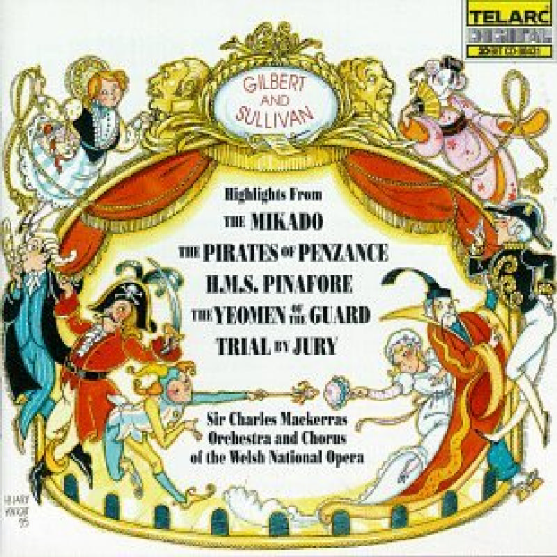 Picture of Charles Mackerras - Gilbert and Sullivan: Highlights From: The Mikado; The Pirates of Penzance; H.M.S. Pinafore; The Yeomen of the Guard