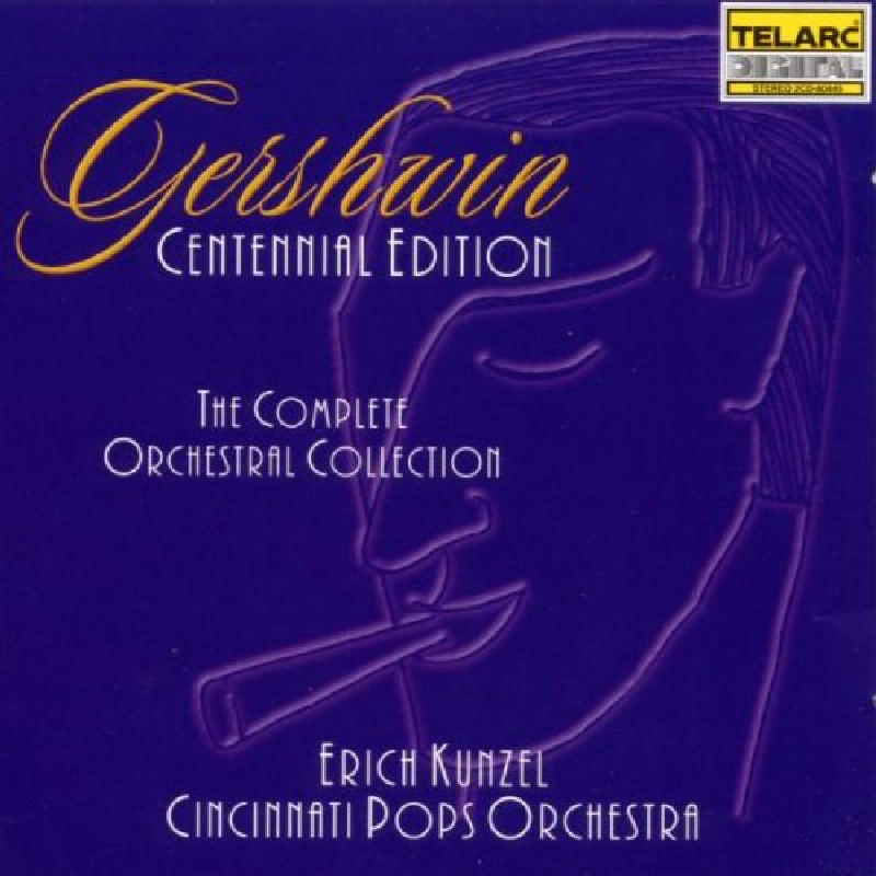 Picture of Cincinnati Pops Orchestra & Erich Kunzel - George Gershwin: The Complete Orchestra Collection