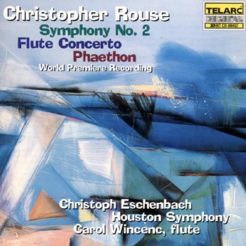 Picture of Christoph Eschenbach - Rouse: Symphony No. 2; Flute Concerto; Phaethon