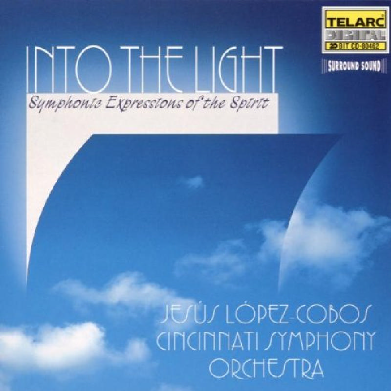 Picture of Cincinnati Symphony Orchestra & Jesus Lopez-Cobos - Into The Light: Symphonic Expressions Of The Spirit