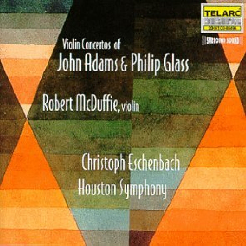Picture of Robert McDuffie - Violin Concertos of John Adams & Philip Glass