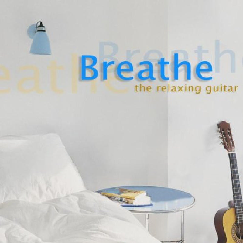 Picture of Various Artists - Breathe: The Relaxing Guitar