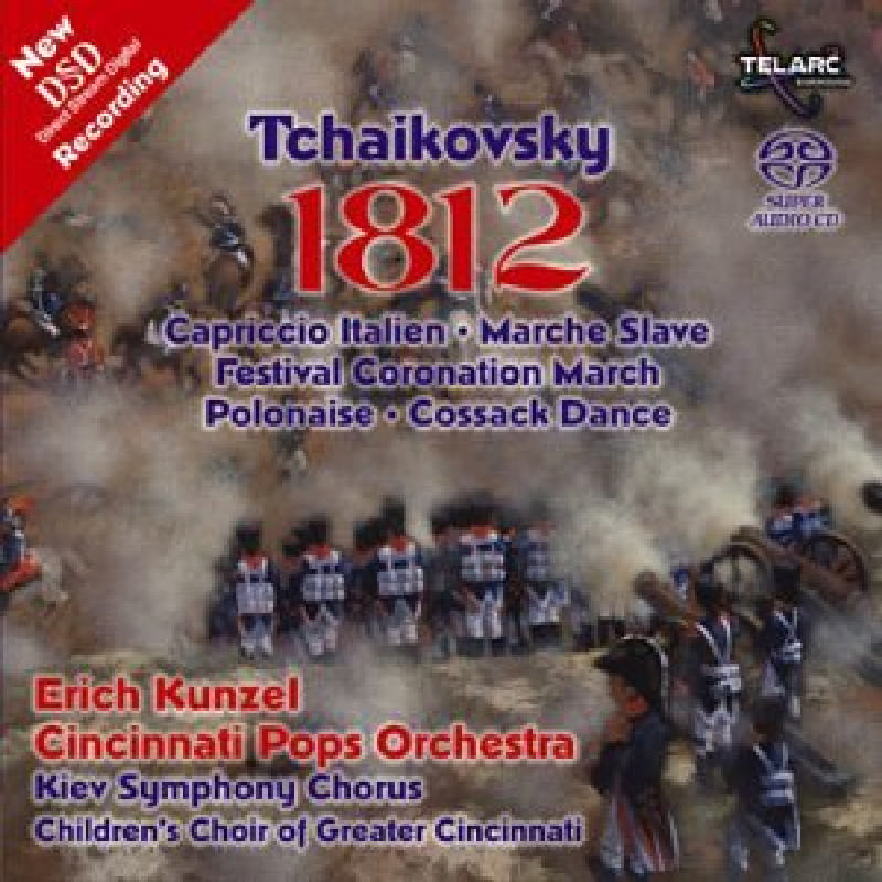 Picture of Cincinnati Pops Orchestra & Erich Kunzel - Tchaikovsky: 1812 (New DSD Recording)