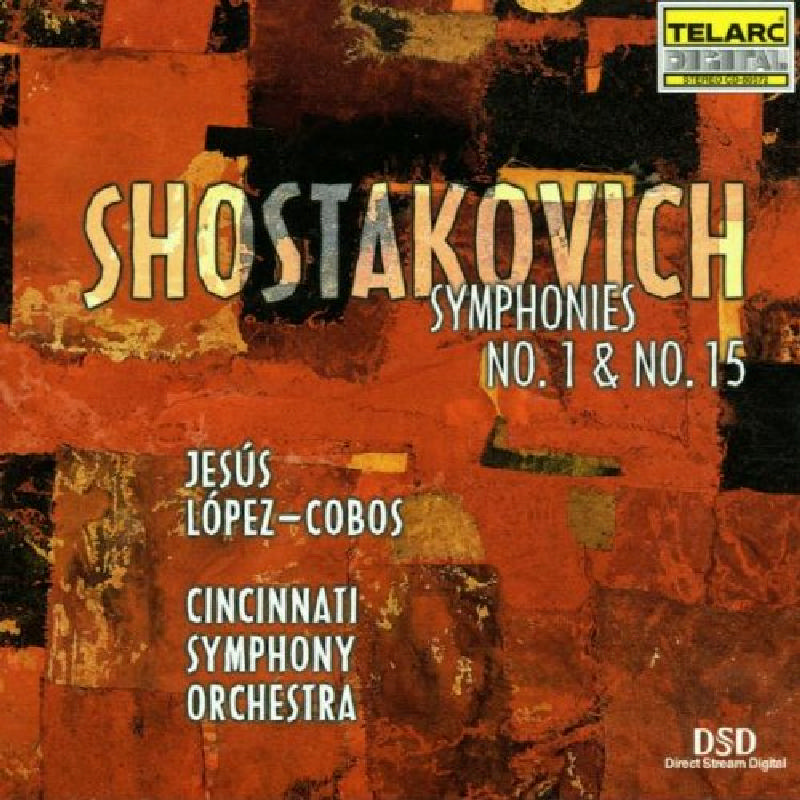 Picture of Cincinnati Symphony Orchestra & Jesus Lopez-Cobos - Shostakovich: Symphonies Nos. 1 and 15