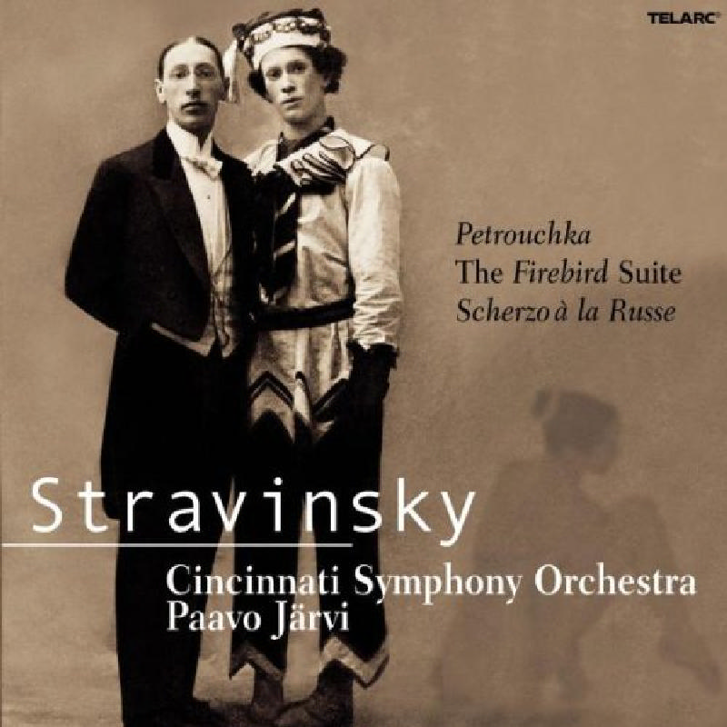 Picture of Cincinnati Symphony Orchestra & Paavo Jarvi - Stravinsky: Petrouchka; The Firebird Suite; Scherzo a la Russe