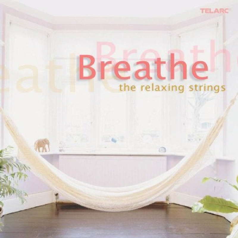 Picture of Various Artists - Breathe: The Relaxing Strings