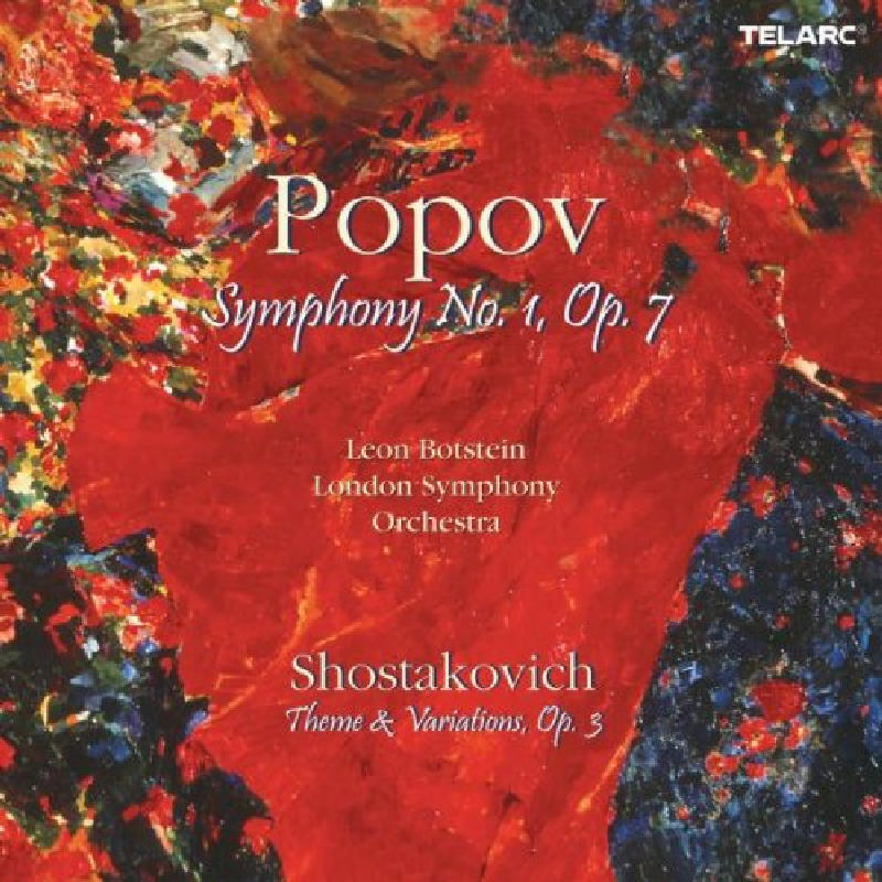 Picture of Leon Botstein - Popov: Symphony No. 1, Op. 7; Shostakovich: Theme & Variations, Op. 3