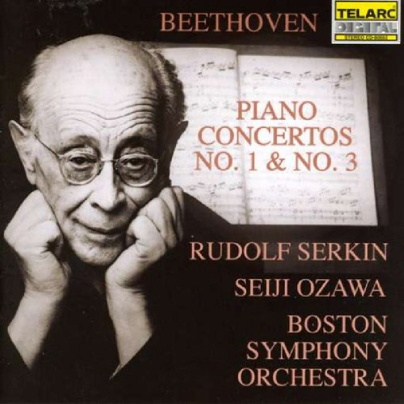 Picture of Rudolf Serkin, Boston Symphony & Seiji Ozawa - Beethoven: Piano Concertos No. 1 & No. 3