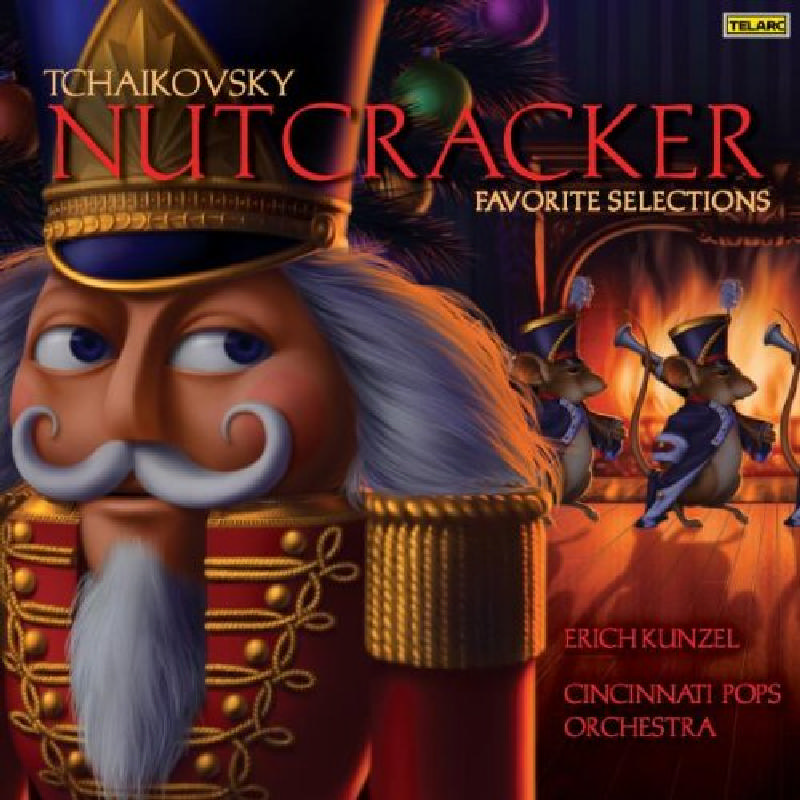 Picture of Cincinnati Pops Orchestra & Erich Kunzel - Tchaikovsky: Nutcracker - Favorite Selections