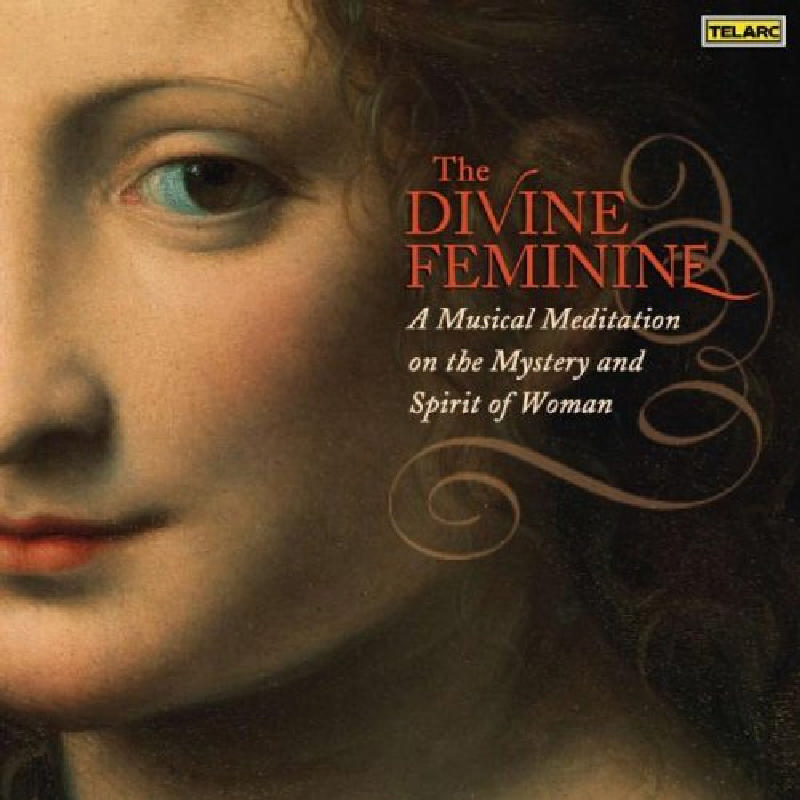 Picture of Various Artists - The Divine Feminine: A Musical Meditation on the Mystery and Spirit of Woman