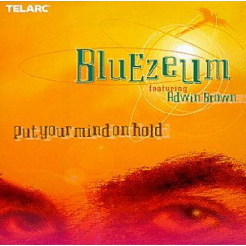 Picture of Bluezeum - Put Your Mind On Hold