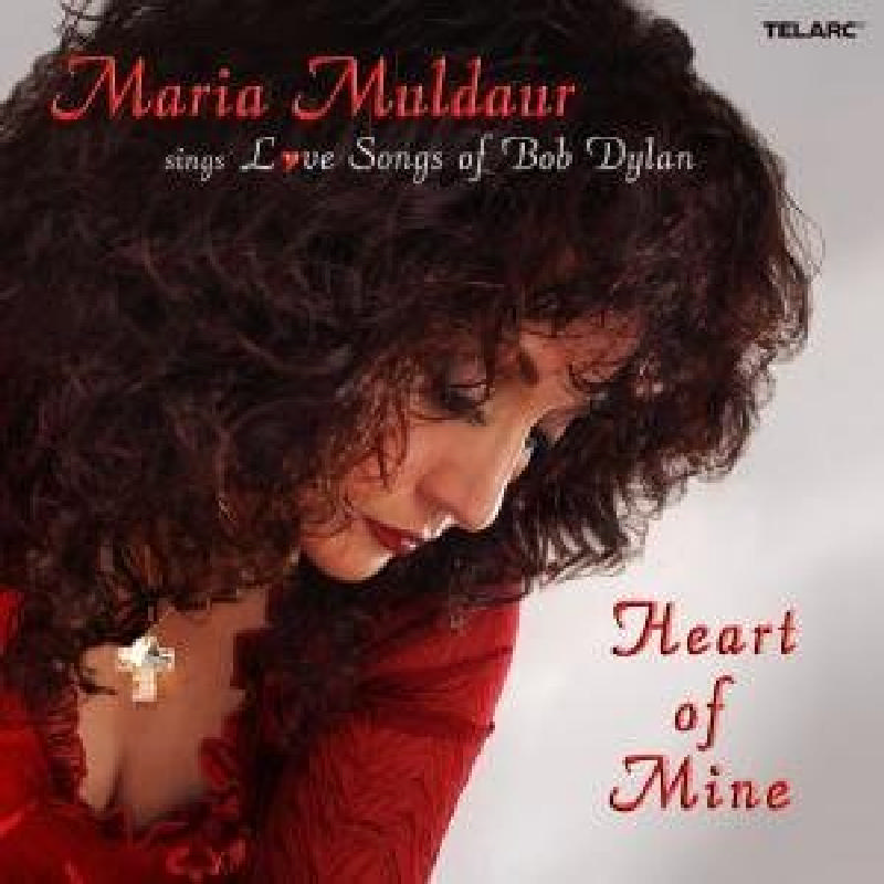 Picture of Maria Muldaur - Heart Of Mine: Love Songs Of Bob Dylan