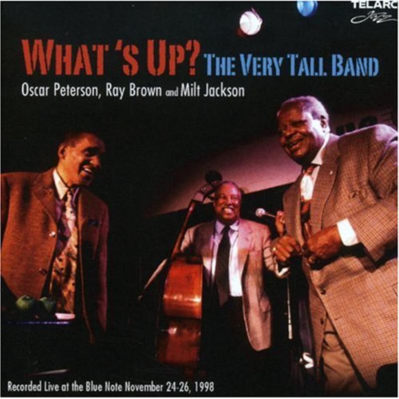 Picture of Oscar Peterson, Ray Brown & Milt Jackson - What's Up? The Very Tall Band
