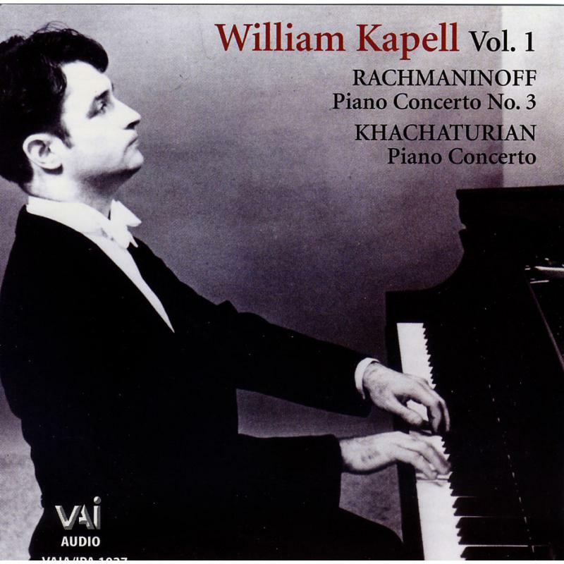 Picture of Kapell - William Kapell In Concert - Sergei Rachmaninoff: Concerto No.3, Aram Khachaturian: Piano Concerto