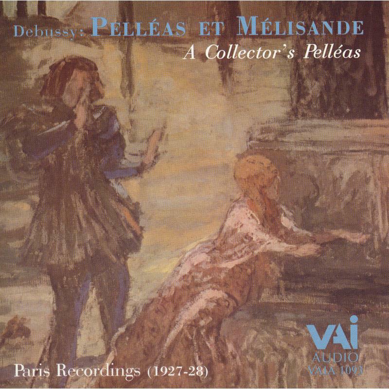Picture of Various - Claude Debussy: Pelleas & Melisande (Historic Recordings 1927-1928)