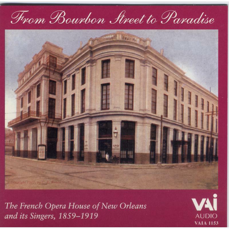 Picture of Various - Bourbon Street to Paradise - The French Opera House of New Orleans and its Singers, 1859-1919