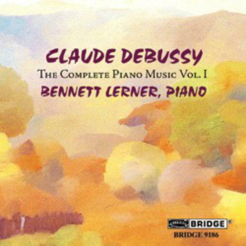 Picture of Bennett Lerner - Debussy: The Complete Piano Music, Vol. 1