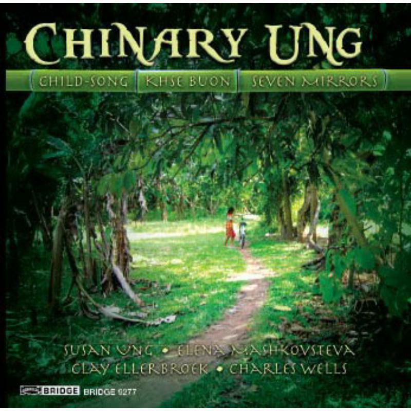 Picture of S.Ung:Ellerbroek:Wells - Music of Chinary Ung Volume 1