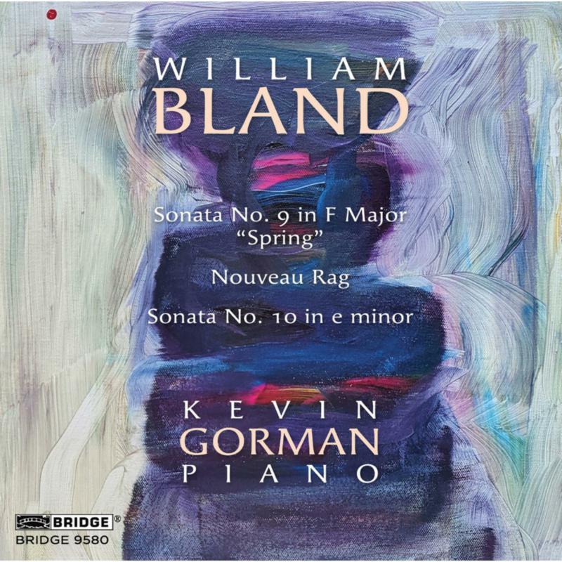 Picture of Kevin Gorman - William Bland: Piano Sonatas, Vol. 2