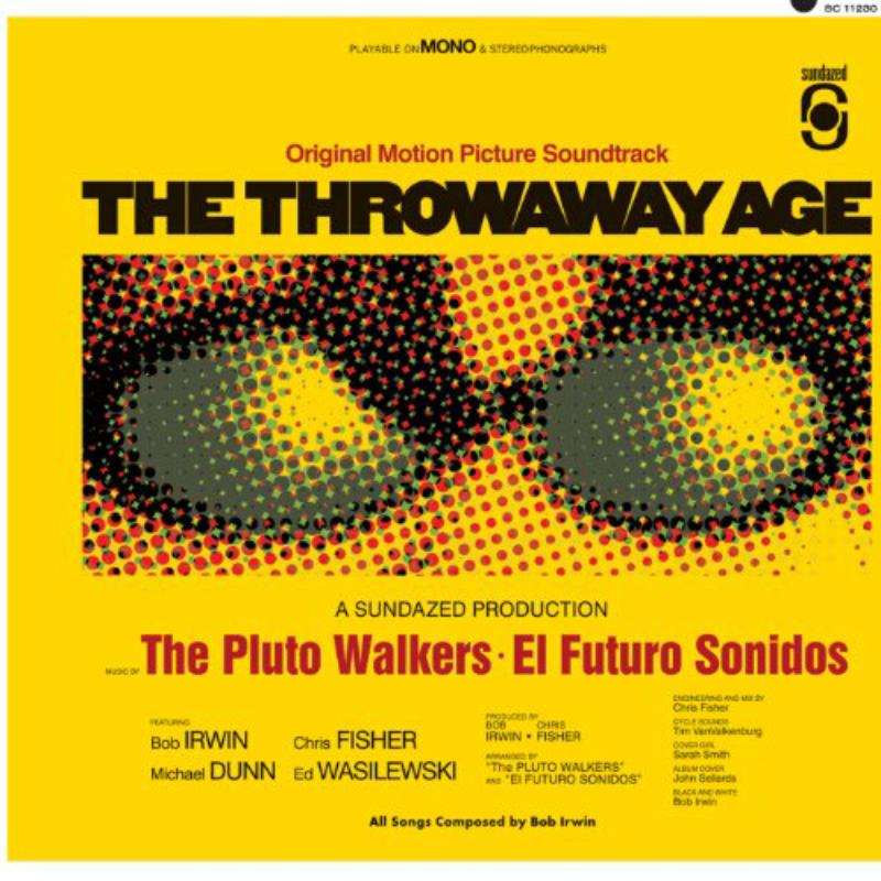 Picture of Bob Irwin and the Pluto Walkers - The Throwaway Age