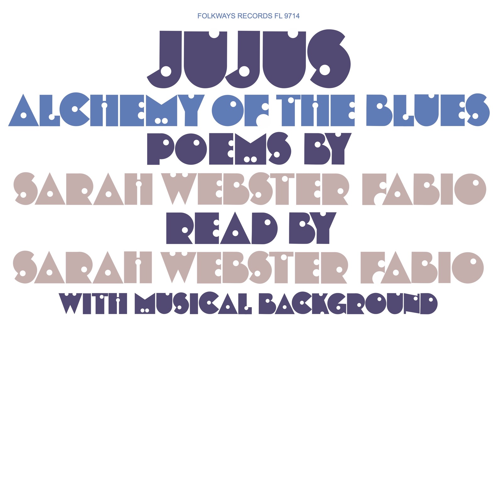 Picture of Sarah Webster Fabio - Jujus/Alchemy of the Blues: Poems by Sarah Webster Fabio
